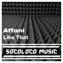Affani - Like That (Original Mix)