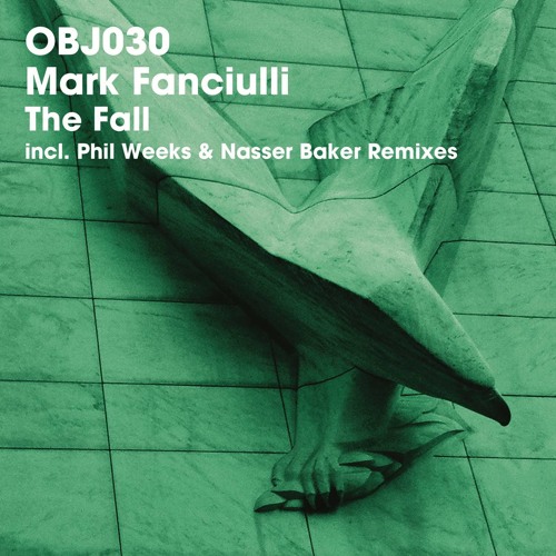 Mark Fanciulli - The Fall (Phil Weeks Remix) - Objektivity