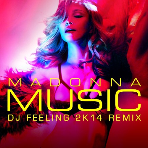 M - Music (DJ FEELING 2k14 Remix)
