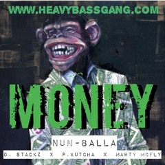 Money - Nun-balla feat- d.stackz ,p.kutcha ,marty mcfly