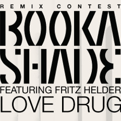 Booka Shade - Love drug [F.R.E.D. REMIX]