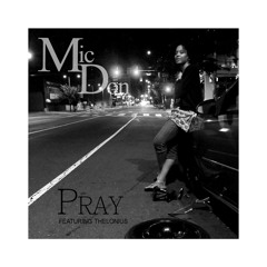 Pray (Pound Cake Remix) featuring Thelonius