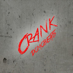 Crank - DomoBeats