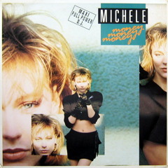 Michele - Money Money Money (12'' Maxi) 1988 Italo Disco Eurobeat 80s