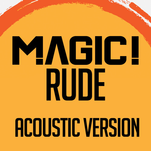 MAGIC! - Rude (Acoustic version)