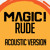 Artwork for MAGIC! - Rude (Acoustic version)