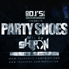Party Shoes - Bindaas(Remix By SHIPON)