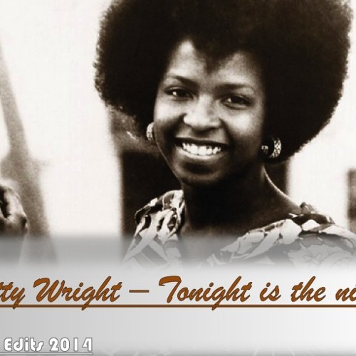 Betty Wright - Tonight Is The Night (JOLLY EDITS)