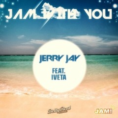 Jerry Jay Feat. Iveta - Jam With You (Aquilyzer Dnb Rmx)
