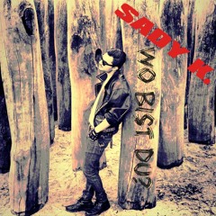 Sady K. - Wo bist du? (prod.by Supremeja )