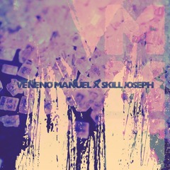 "M" Veneno Manuel X Skill Joseph