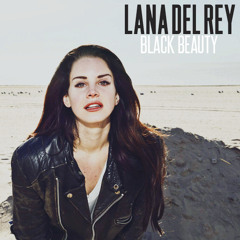 Lana Del Rey - Black Beauty (Theodore Remix)