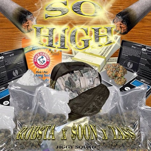 So High ft. $oon & TA$$ (Prod. OgYizzle)