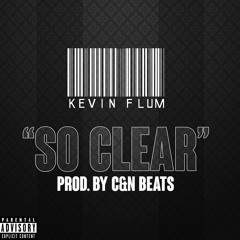 So Clear (Prod By. C&N Beats)