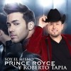 ROBERTO TAPIA FT PRINCE ROYCE Soy el mismo (version banda) 2014 descarga gratis
