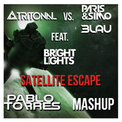 Tritonal Feat. Bright Lights - Satellite Escape (Pablo Torres MashUp)[FREE DOWNLOAD]