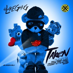 DJ Lakegang - Taken feat Camden, Gump & Keydogg