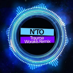 N'to - Trauma (Worakls Remix)