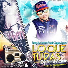 Lo Que Tu Das (Official Remix) - Bory Y Geriel Ft. Chyno Nyno (Prod. By Kriz The Master Beat)
