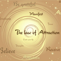 Applying the Law of Attraction to Your Thoughts