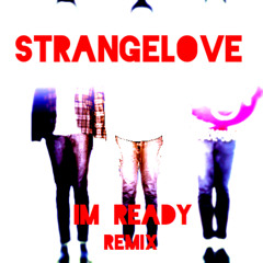 I'm Ready - AJR (strangelove Remix) [off the record]