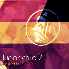 lunar child 2 [a project mooncircle mix by born.]