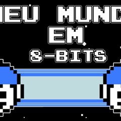 Meu Mundo Em 8 Bits - Uma Vida Diferente