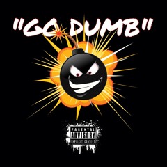 Trev Mulàh - Go Dumb'