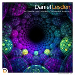 Daniel Lesden - The Guest Mix @ Psychedelic Therapy With Magnosis