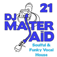 DJ Master Saïd's Soulful & Funky House Mix Volume 21