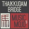 thaarangal-thaikkudam-bridge-music-mojo-season-3-kappa-tv-shalvin-john