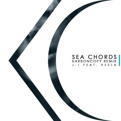Sea Chords (Karboncopy Remix)- J-1 feat. Veela *FREE DOWNLOAD*