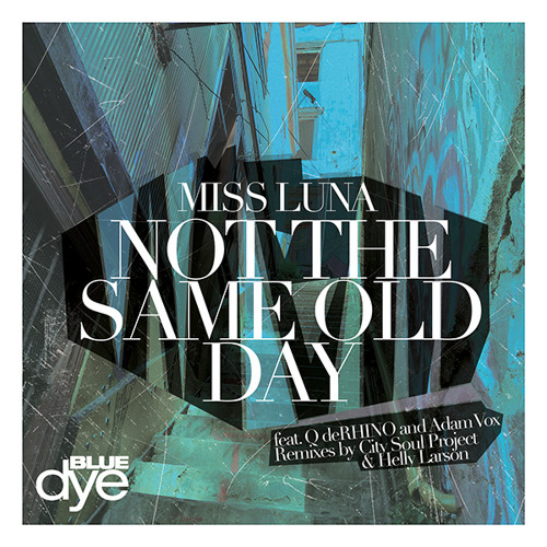 02 - Miss Luna feat. DeRHINO - Not The Same Old Day (Helly Larson Remix) snippet