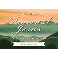 Depeche Mode - Personal Jesus (Alexis Ferret Remix)