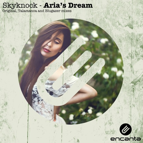Skyknock - Aria's Dream (Talamanca Remix)