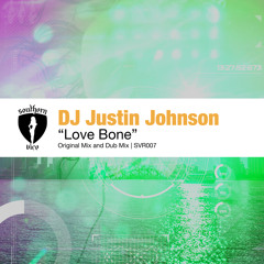Justin Johnson "Love Bone Dub Mix"