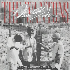 Wantons - Alan Bade ( Pro. By The Wantons )