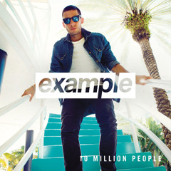 Example - 10 Million People (Kove Remix)