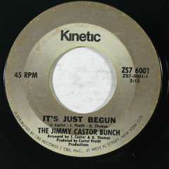Soul Fiesta Private Stock 45's-Jimmy Castor Bunch / It's Just Begun