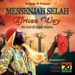 African Way - MessenJah Selah & Unidade 76