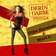 Tuğba Özerk - Derin Darbe (Utku Karahan & MertB Remix)