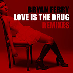 Bryan Ferry - Love Is The Drug (Bastian Vilda Remix)