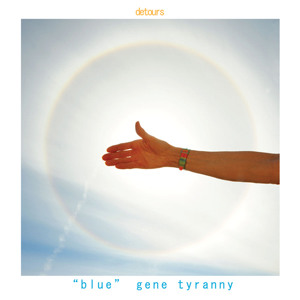 "Blue" Gene Tyranny - Intuition