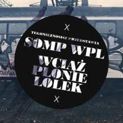 07. SOMP WPL - Przed Czasem (Muz. Oer, Skrecze DJ Dox)