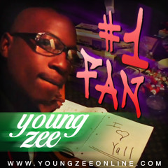 Young Zee - #1 Fan