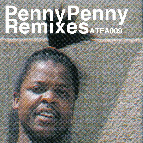Tshepang Rambo Ramoba — Aye Papa Penny  (Penny Penny Remixes ATFA009)