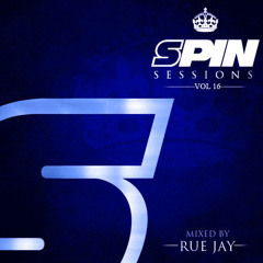 SPIN SESSIONS VOL.16 mixed by Rue Jay