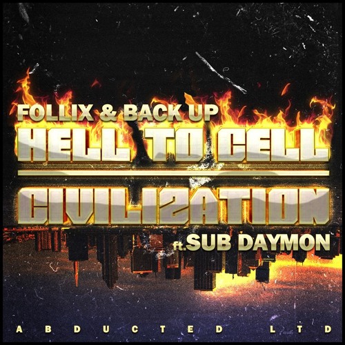 Follix & Back Up - Hell To Cell (Cut)