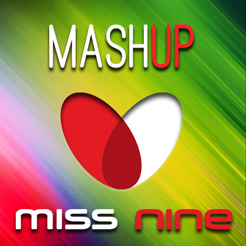 Miss Nine - Mashup Pack [FREE DOWNLOAD]