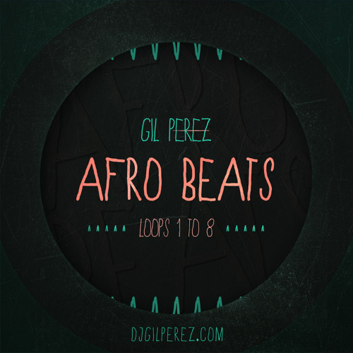 Afro Beats (Volume 1) **FREE DOWNLOAD LOOPS**
